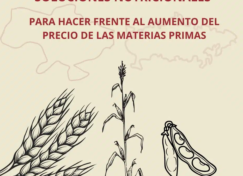 SOLUCIONS NUTRICIONALS PER FER DAVANT DE L’AUGMENT DEL PREU DE LES PRIMERES MATÈRIES